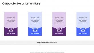 Corporate Bonds Return Rate In Powerpoint And Google Slides Cpb