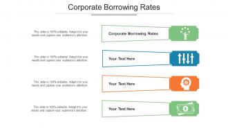 Corporate Borrowing Rates Ppt Powerpoint Presentation Model Ideas Cpb