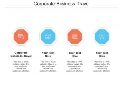 Corporate business travel ppt powerpoint presentation model infographic template cpb