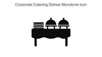 Corporate Catering Dishes Monotone Icon In Powerpoint Pptx Png And Editable Eps Format