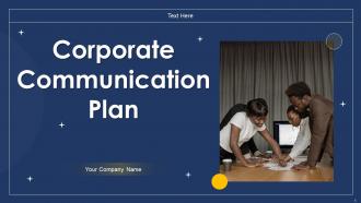 Corporate Communication Plan Powerpoint Ppt Template Bundles