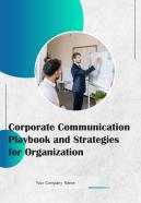Corporate Communication Playbook And Strategies For Organization Report Sample Example Document