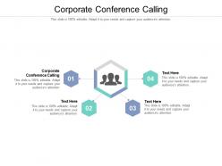 Corporate conference calling ppt powerpoint presentation summary good cpb