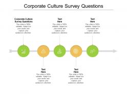 Corporate culture survey questions ppt powerpoint presentation pictures infographics cpb