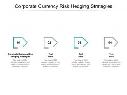 Corporate currency risk hedging strategies ppt powerpoint presentation infographics graphics design