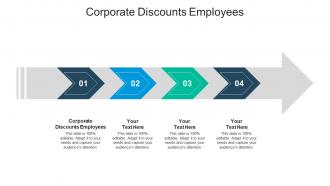 Corporate discounts employees ppt powerpoint presentation outline infographics cpb
