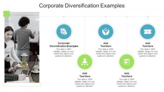 Corporate Diversification Examples In Powerpoint And Google Slides Cpb