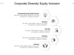 Corporate diversity equity inclusion ppt powerpoint infographic template styles cpb