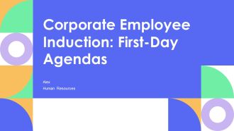 Corporate Employee Induction First Day Agendas PPT Demonstration AT