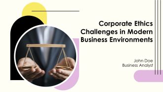 Corporate Ethics Challenges In Modern Business Environments PPT Example AT
