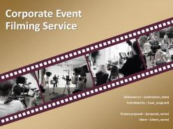 Corporate Event Filming Proposal Powerpoint Presentation Slides