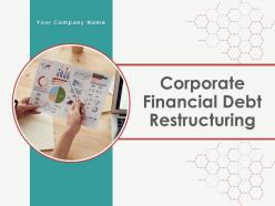 Corporate financial debt restructuring powerpoint presentation slides