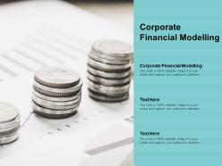 Corporate financial modelling ppt powerpoint presentation professional topics cpb