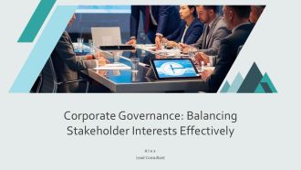 Corporate Governance Balancing Stakeholder Interests Effectively PPT Slides AT