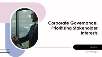 Corporate Governance Prioritizing Stakeholder Interests PPT Outline AT