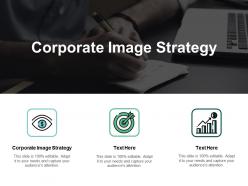 Corporate image strategy ppt powerpoint presentation model graphics pictures cpb