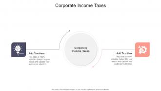 Corporate Income Taxes In Powerpoint And Google Slides Cpb