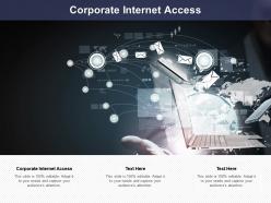 Corporate internet access ppt powerpoint presentation ideas sample cpb