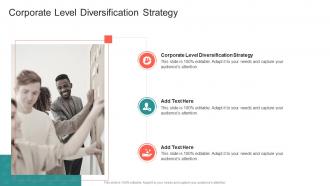 Corporate Level Diversification Strategy In Powerpoint And Google Slides Cpb