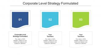 Corporate level strategy formulated ppt powerpoint presentation pictures background cpb