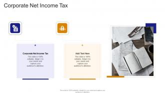 Corporate Net Income Tax In Powerpoint And Google Slides Cpb