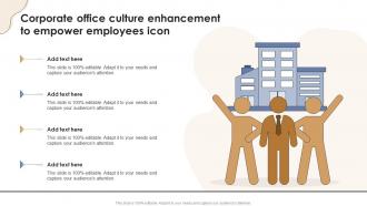 Corporate Office Culture Enhancement To Empower Employees Icon
