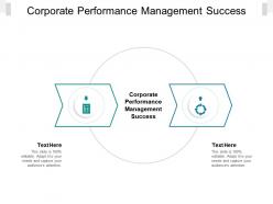 Corporate performance management success ppt powerpoint presentation icon samples cpb
