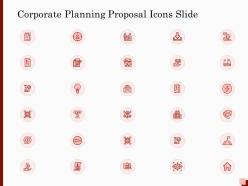 Corporate planning proposal icons slide ppt powerpoint presentation summary