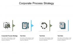 Corporate process strategy ppt powerpoint presentation ideas background image cpb