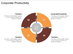 Corporate productivity ppt powerpoint presentation slides pictures cpb
