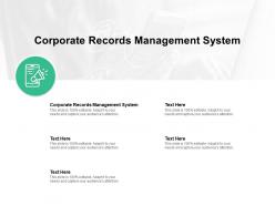 Corporate records management system ppt powerpoint presentation slide cpb