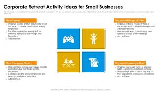 Corporate Retreat Activity Ideas For Small Businesses