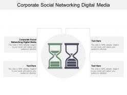 Corporate social networking digital media ppt powerpoint presentation slides graphics cpb