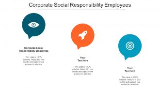 Corporate Social Responsibility Employees Ppt Powerpoint Presentation Gallery Files Cpb