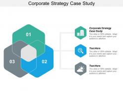 Corporate strategy case study ppt powerpoint presentation icon design inspiration cpb