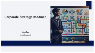 Corporate Strategy Roadmap PPT Presentation AT