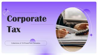 Corporate Tax Powerpoint Ppt Template Bundles PPT PowerPoint