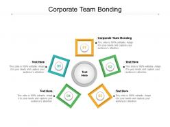 Corporate team bonding ppt powerpoint presentation infographics templates cpb