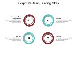 Corporate team building skills ppt powerpoint presentation outline graphics example cpb