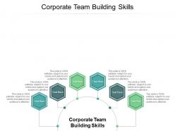 Corporate team building skills ppt powerpoint presentation summary format cpb