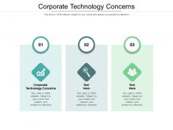 Corporate technology concerns ppt powerpoint presentation inspiration layout ideas cpb