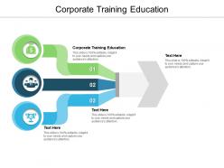Corporate training education ppt powerpoint presentation slides design inspiration cpb
