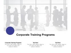 Corporate training programs ppt powerpoint presentation ideas example file cpb