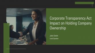 Corporate Transparency Act Impact On Holding Company Ownership PPT Sample AT