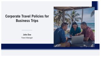 Corporate Travel Policies For Business Trips PPT Graphics AT