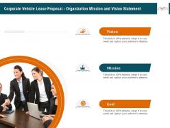 Corporate vehicle lease proposal organization mission and vision statement ppt gallery