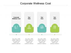 Corporate wellness cost ppt powerpoint presentation ideas images cpb