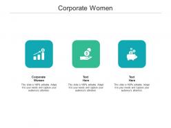Corporate women ppt powerpoint presentation summary inspiration cpb