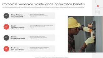 Corporate Workforce Maintenance Optimization Benefits
