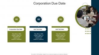 Corporation Due Date In Powerpoint And Google Slides Cpb